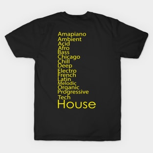 House Music (All Genres) T-Shirt